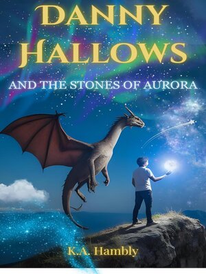 cover image of Danny Hallows and the Stones of Aurora